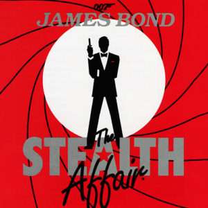 James Bond 007 : The Stealth Affair