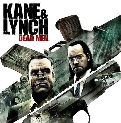 Kane & Lynch : Dead Men