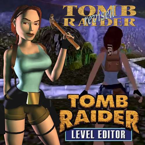 TRLE : Tomb Raider 1 Revised