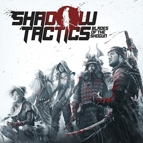 Shadow Tactics : Blades of the Shogun